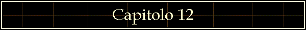 Capitolo 12